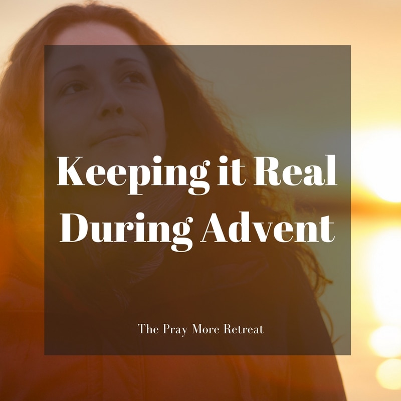 keeping-it-real-during-advent-image