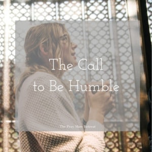 The Call to Be Humble