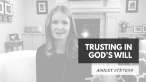Trusting in God's Will