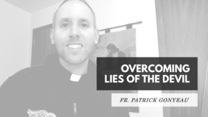 Overcoming Lies of the Devil